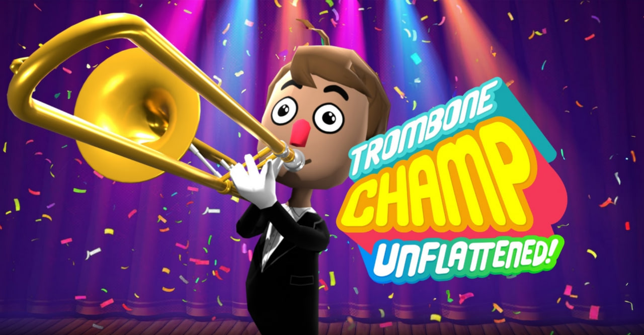 Trombone Champ: Unflattened!