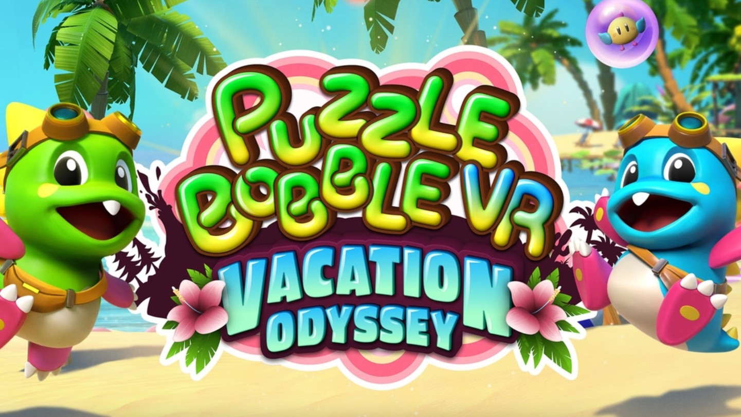 Puzzle Bobble VR: Vacation Odyssey